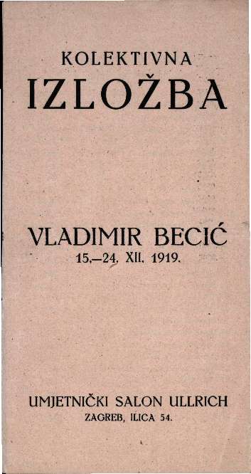 Kolektivna izložba Vladimir Becić 15.-24.XII.1919.