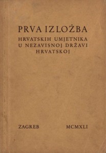 Prva izložba hrvatskih umjetnika u Nezavisnoj državi Hrvatskoj