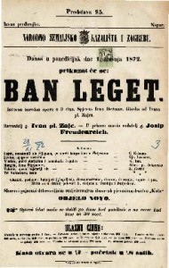 Ban Leget : izvorna narodna opera u 3 čina / glasba od Ivana pl. Zajca