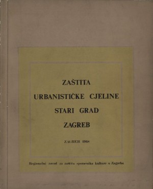 Zaštita urbanističke cjeline Stari grad Zagreb