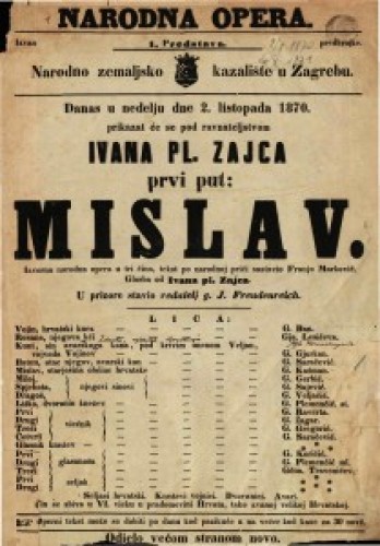 Mislav : Izvorna narodna opera u tri čina / Glasba od Ivana pl. Zajca