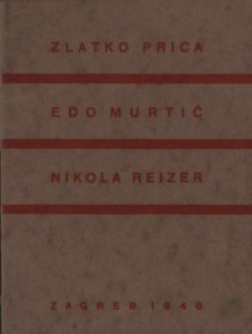 Zlatko Prica - Edo Murtić - Nikola Reizer
