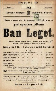 Ban Leget : izvorna narodna opera u 3 čina / glasba od Ivana pl. Zajca