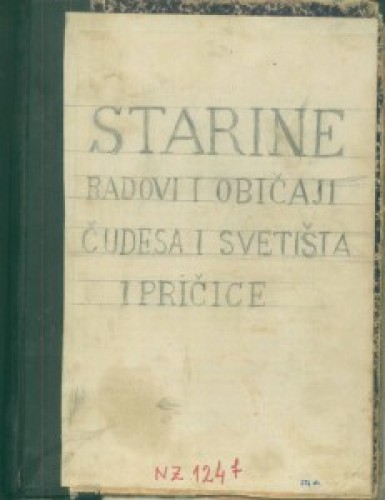 Starine, radovi i običaji, čudesa i svetišta i pričice