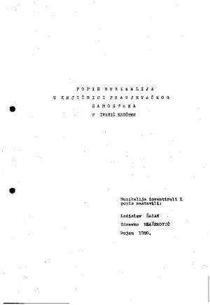 Popis muzikalija u knjižnici Franjevačkog samostana u Ivanić Kloštru  / muzikalije inventirali i popis sastavili Ladislav Šaban