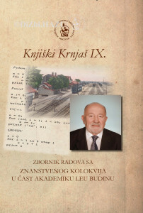 Knjiški Krnjaš IX. : zbornik radova sa Znanstvenoga kolokvija u čast akademiku Leu Budinu, Vinkovci, 24. svibnja 2024. / priredila i uredila Anica Bilić