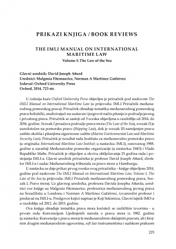The IMLI Manual on International Maritime Law, Volume I: The law of the sea. David Joseph Attard (gl. ur.), Oxford Univeristy Press, Oxford, 2014 : [prikaz knjige] / Iva Parlov