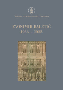 Zvonimir Baletić : 1936. - 2022. / uredili Gordan Družić, Martina Basarac Sertić