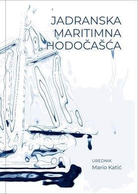 Jadranska maritimna hodočašća / urednik Mario Katić