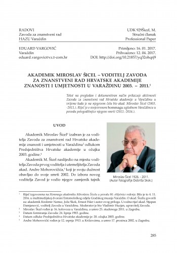 Akademik Miroslav Šicel - voditelj Zavoda za znanstveni rad Hrvatske akademije znanosti i umjetnosti u Varaždinu 2003. – 2011. / Eduard Vargović