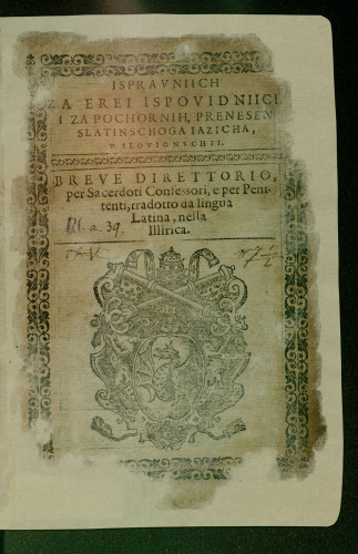 Ispravniich za erei ispovidniici, i za pochornih, prenesen s latinschoga iazicha v slovignschii = Breve direttorio, per sacerdoti confessori, e per penitenti, tradotto da lingua Latina nella Illirica / [otza Iuanna Polancha... ; tumacen s'latinschoga iazicha u slouiignschi po popu Scymunu Budineu Zadraninu]