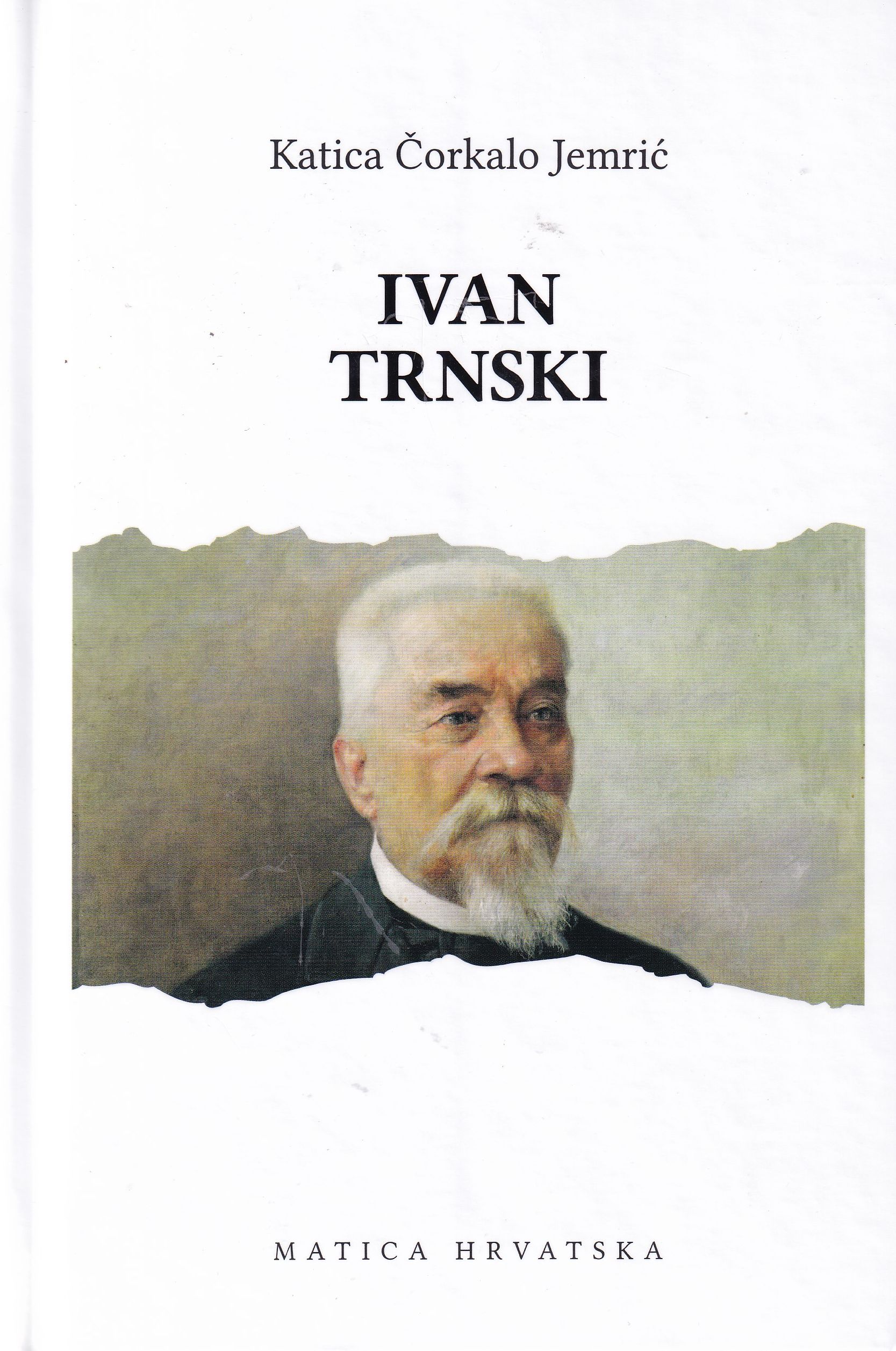 Ivan Trnski : neimar 19. stoljeća 