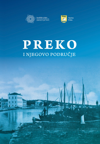 Preko i njegovo područje / gl. urednik: Robert Bacalja ; urednice: Diana Sorić, Sofija Sorić