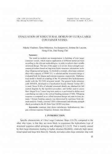 Evaluation of structural design of ultra large container vessel / Nikola Vladimir, Šime Malenica, Ivo Senjanović, Jérôme De Lauzon, Hong-Il Im, Dae-Seung Cho
