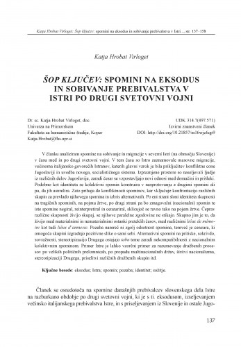 Šop ključev: spomini na eksodus in sobivanje prebivalstva v Istri po drugi svetovni vojni / Katja Hrobat Virloget