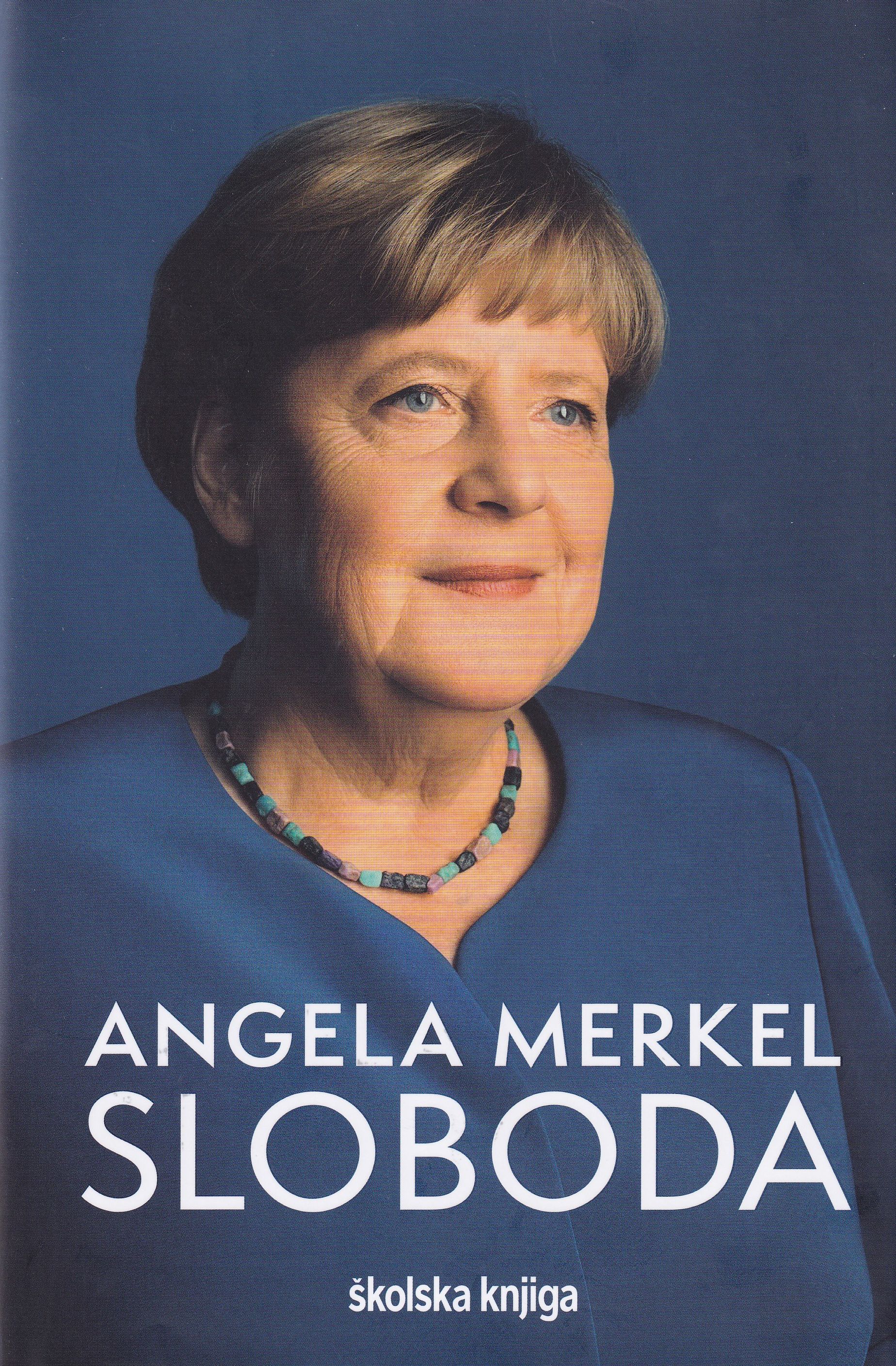 Sloboda : sjećanja 1954. – 2021. / Angela Merkel i Beate Baumann ; s njemačkog prevela Lidija Šimunić Mesić