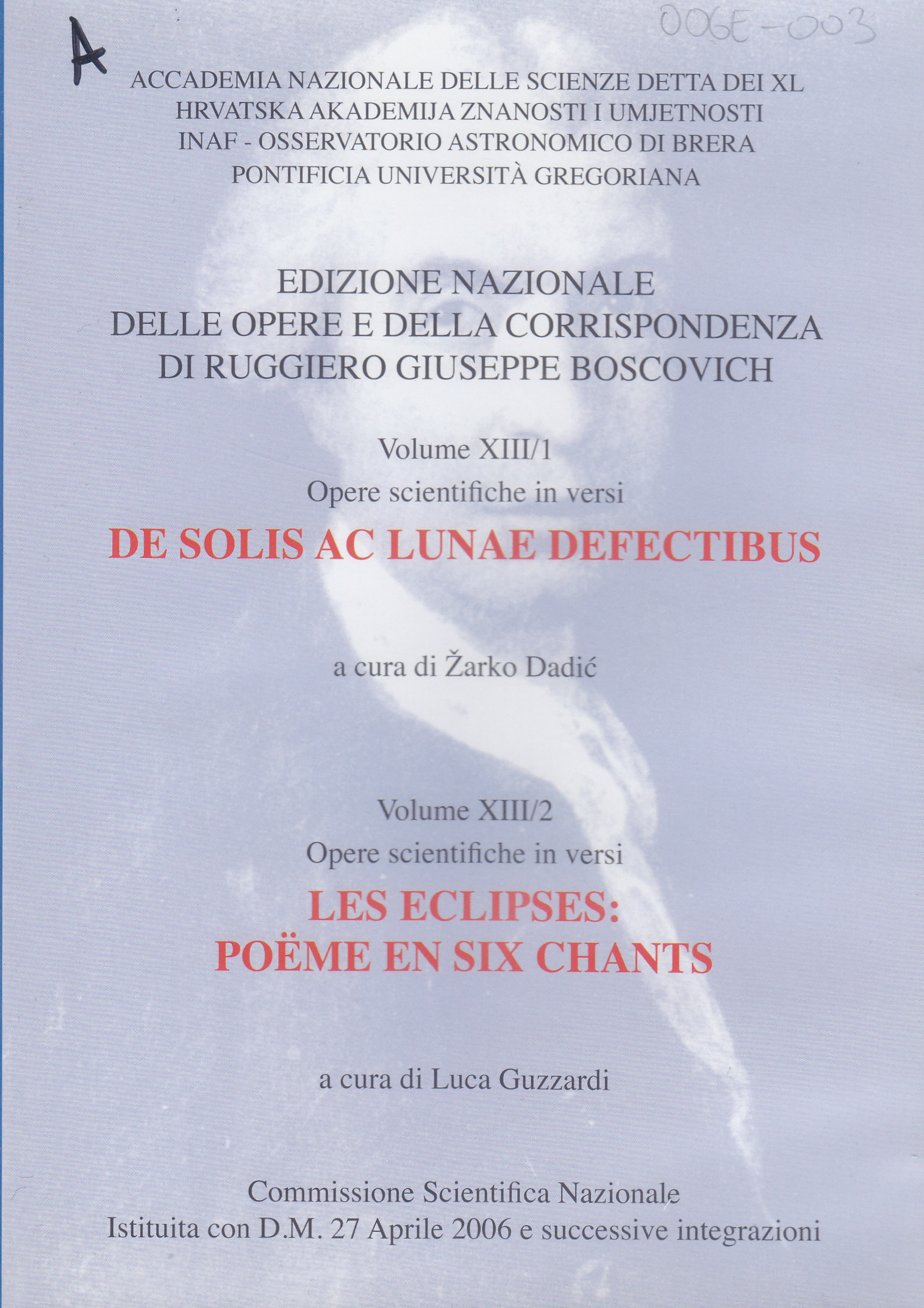 De solis ac lunae defectibus : Opere scientifiche in versi ; Les Eclipses: Poëme en six chants : Opere scientifiche in versi / a cura di Žarko Dadić ; a cura di Luca Guzzardi