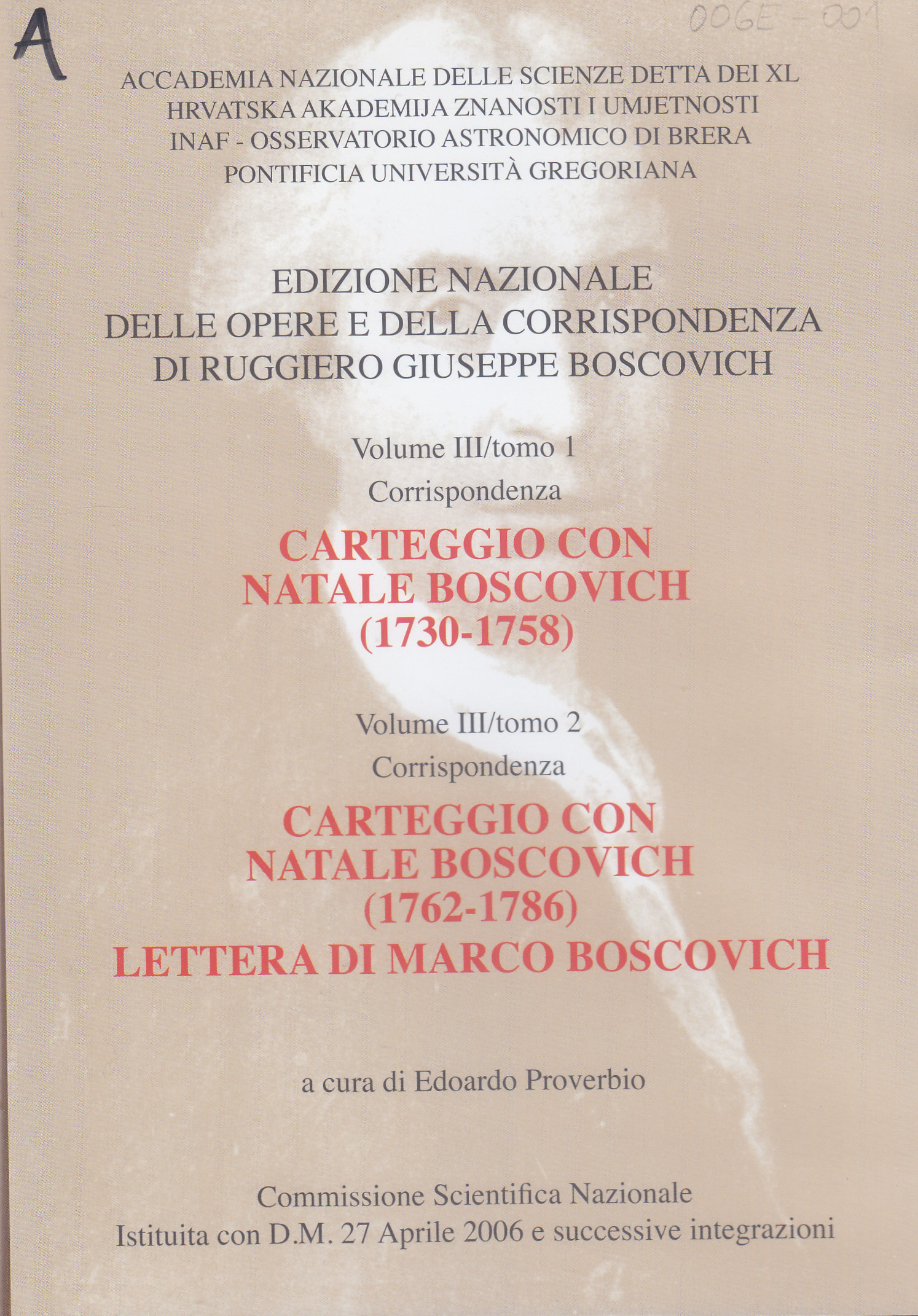 Carteggio con Natale Boscovich (1730-1758)  ; Carteggio con Natale Boscovich (1762-1786). Lettera di Marco Boscovich : Corrispondenza / a cura di Edoardo Proverbio