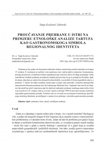 Proučavanje prehrane u Istri na primjeru etnološke analize tartufa kao gastronomskoga simbola regionalnoga identiteta / Tanja Kocković Zaborski