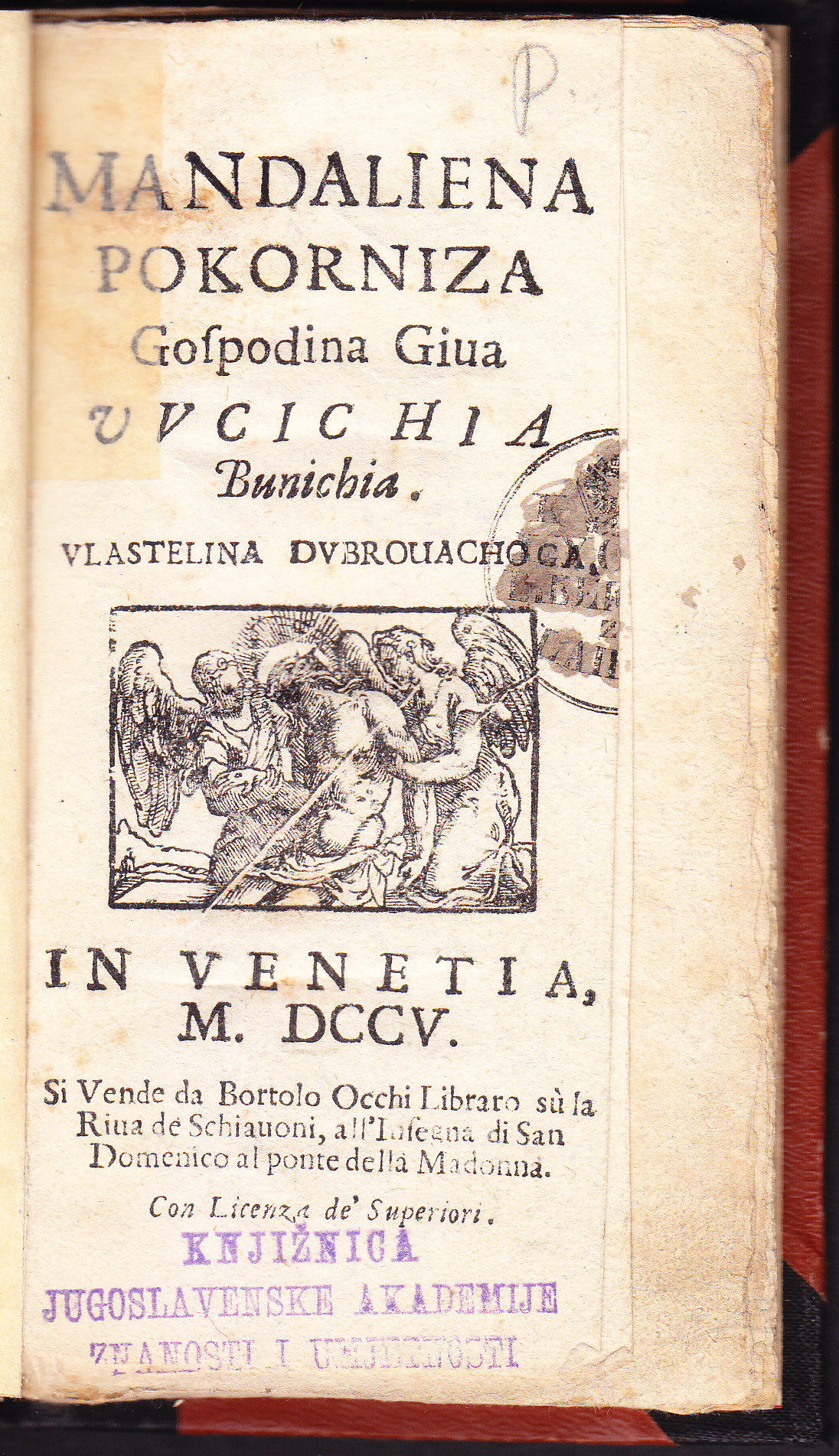 Mandaliena pokorniza / gospodina Giua Uvcichia Bunichia, vlastelina Dvbrouachoga