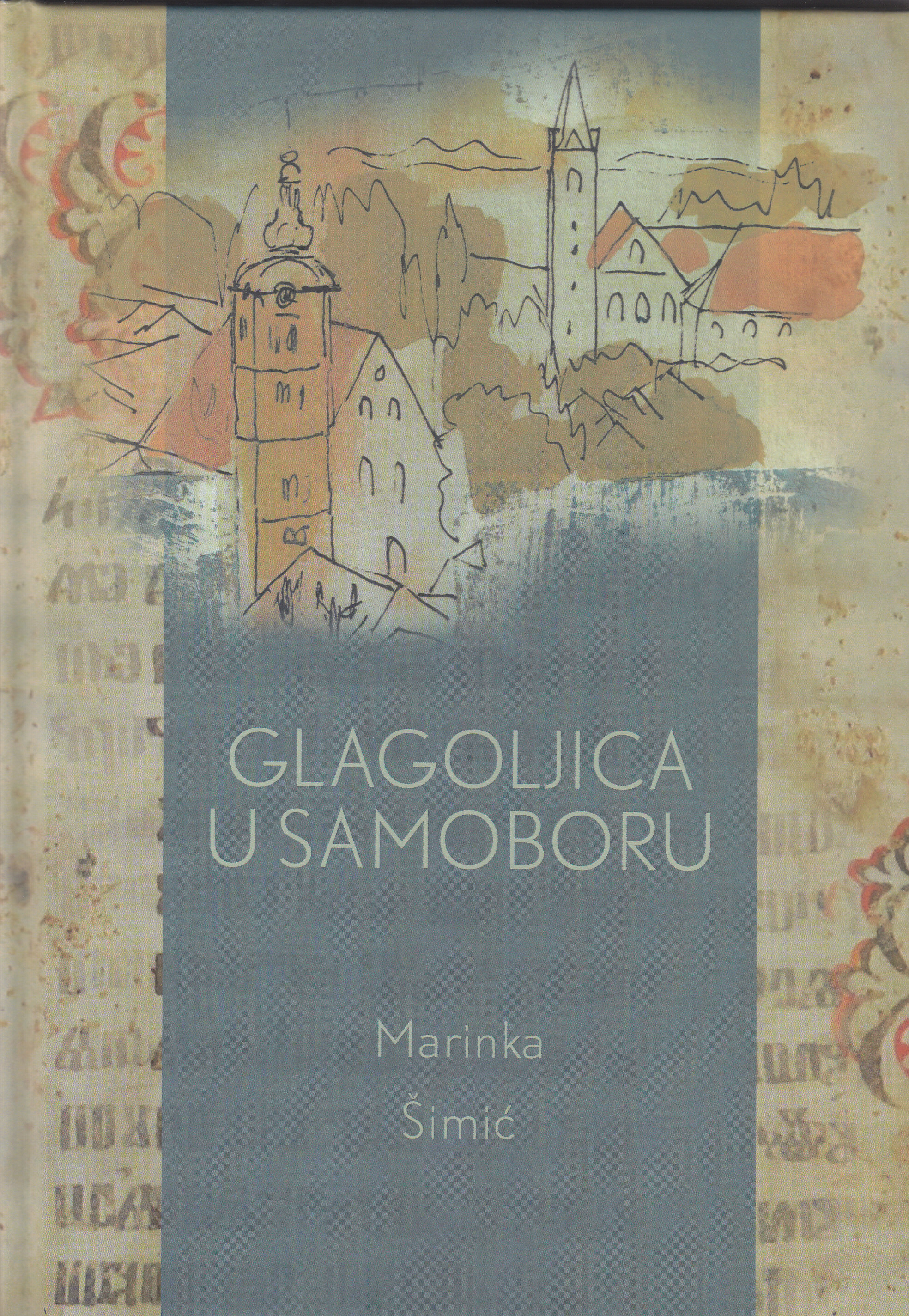 Glagoljica u Samoboru / Marinka Šimić