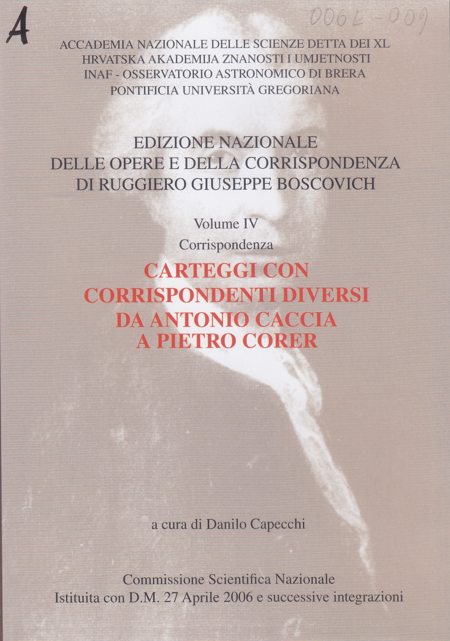 Carteggi con corrispondenti diversi da Antonio Caccia a Pietro Corer : Corrispondenza / a cura di Danilo Capecchi