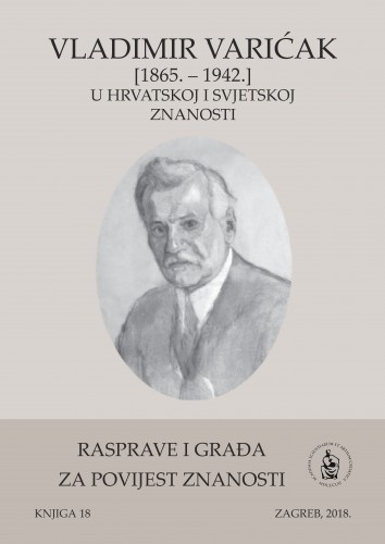 Vladimir Varićak : (1865.-1942.) : u hrvatskoj i svjetskoj znanosti / [urednici Snježana Paušek-Baždar, Ksenofont Ilakovac]