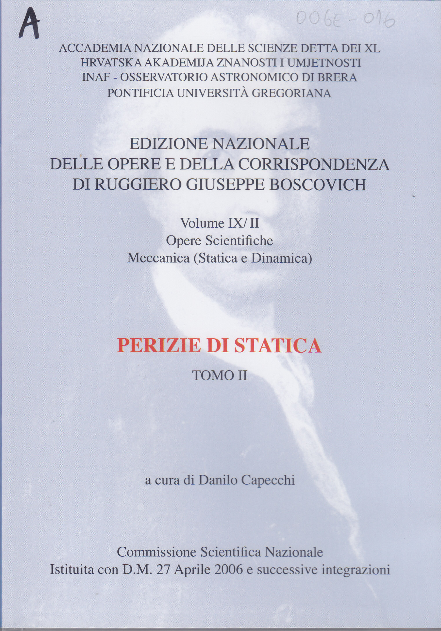 Perizie si Statica Tomo II : Opere Scientifiche. Meccanica (Statica e Dinamica) / a cura di Danilo Capecchi