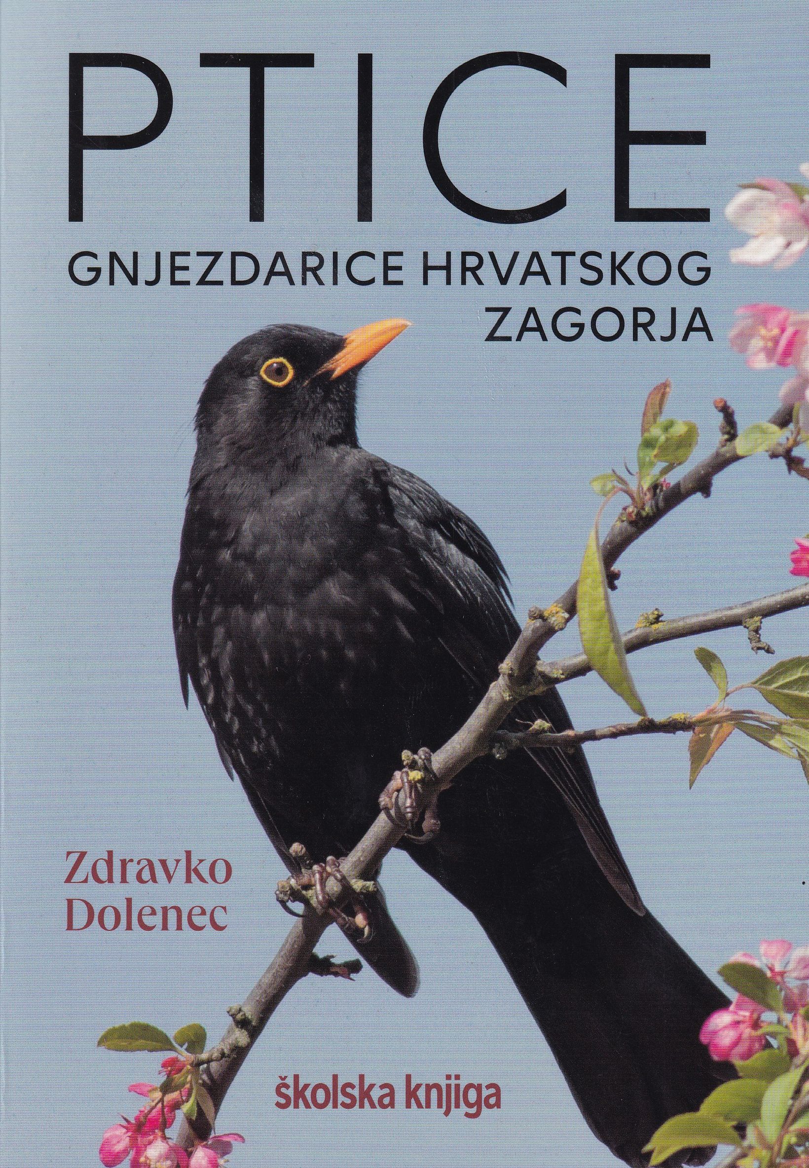 Ptice gnjezdarice Hrvatskog zagorja / Zdravko Dolenec