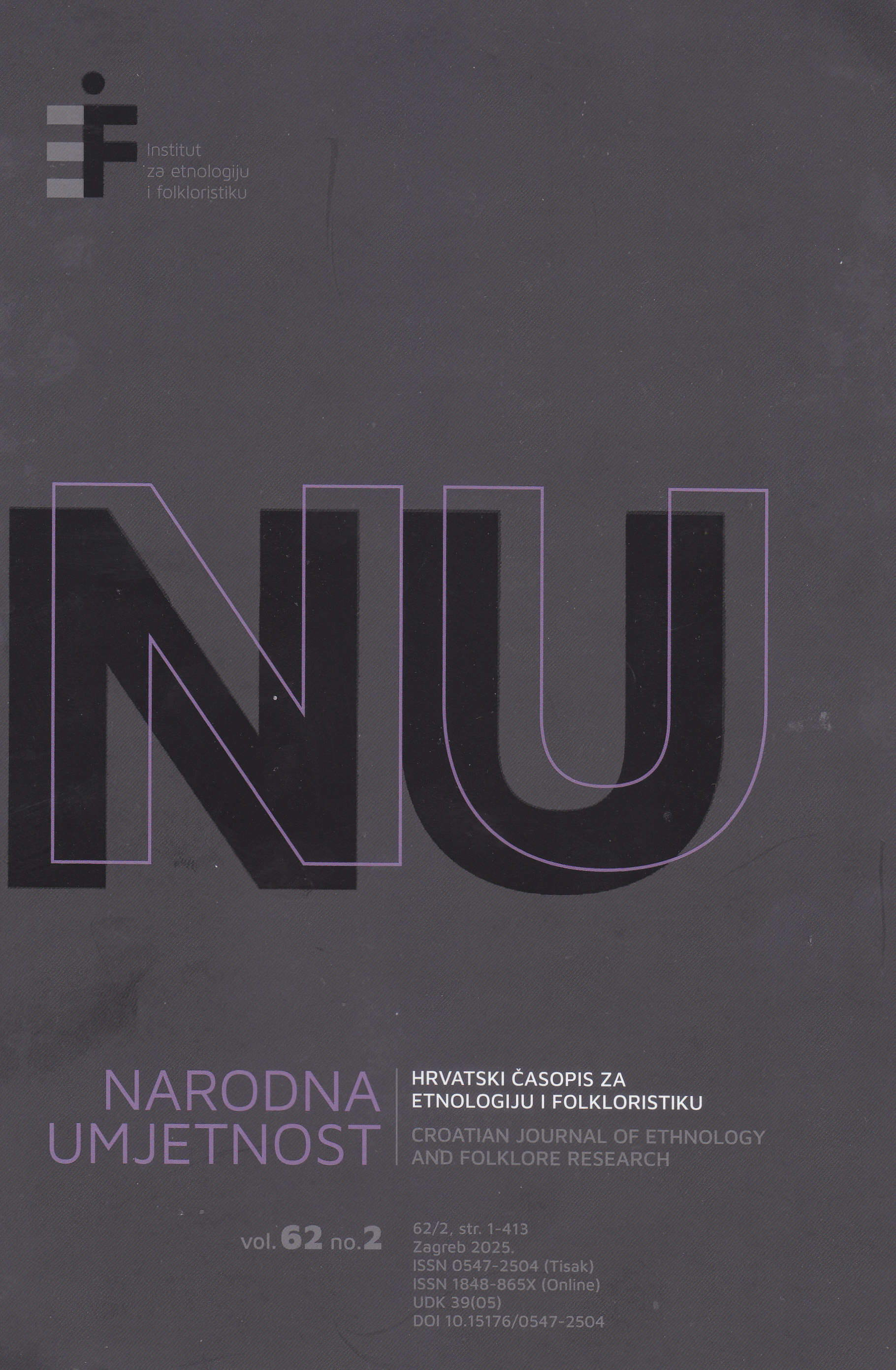 Narodna umjetnost : hrvatski časopis za etnologiju i folkloristiku = Croatian journal of ethnology and folklore research / [glavni i odgovorni urednik, editor-in-chief Ines Prica]