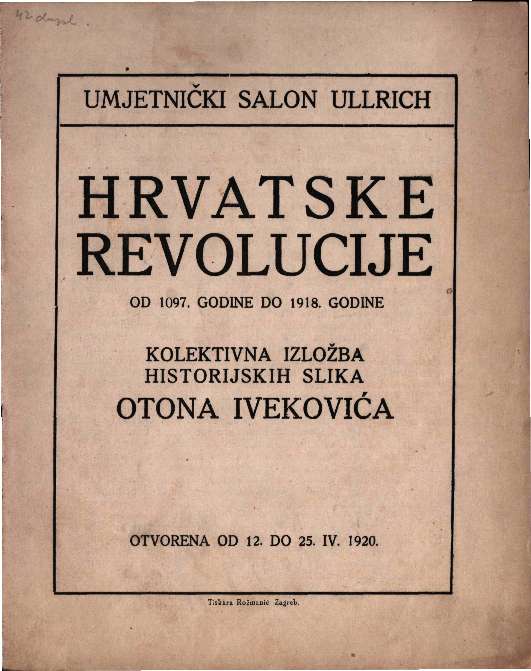 Hrvatske revolucije - Kolektivna izložba historijskih slika Otona Ivekovića