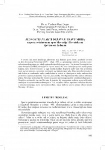 Jednostrani akti država u pravu mora napose s obzirom na spor Slovenije i Hrvatske na Sjevernom Jadranu / Vladimir-Đuro Degan ; Vesna Barić Punda
