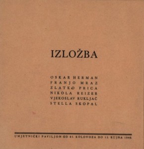 Izložba Oskar Herman Franjo Mraz Zlatko Prica Nikola Reizer Vjekoslav Rukljač Stella Skopal