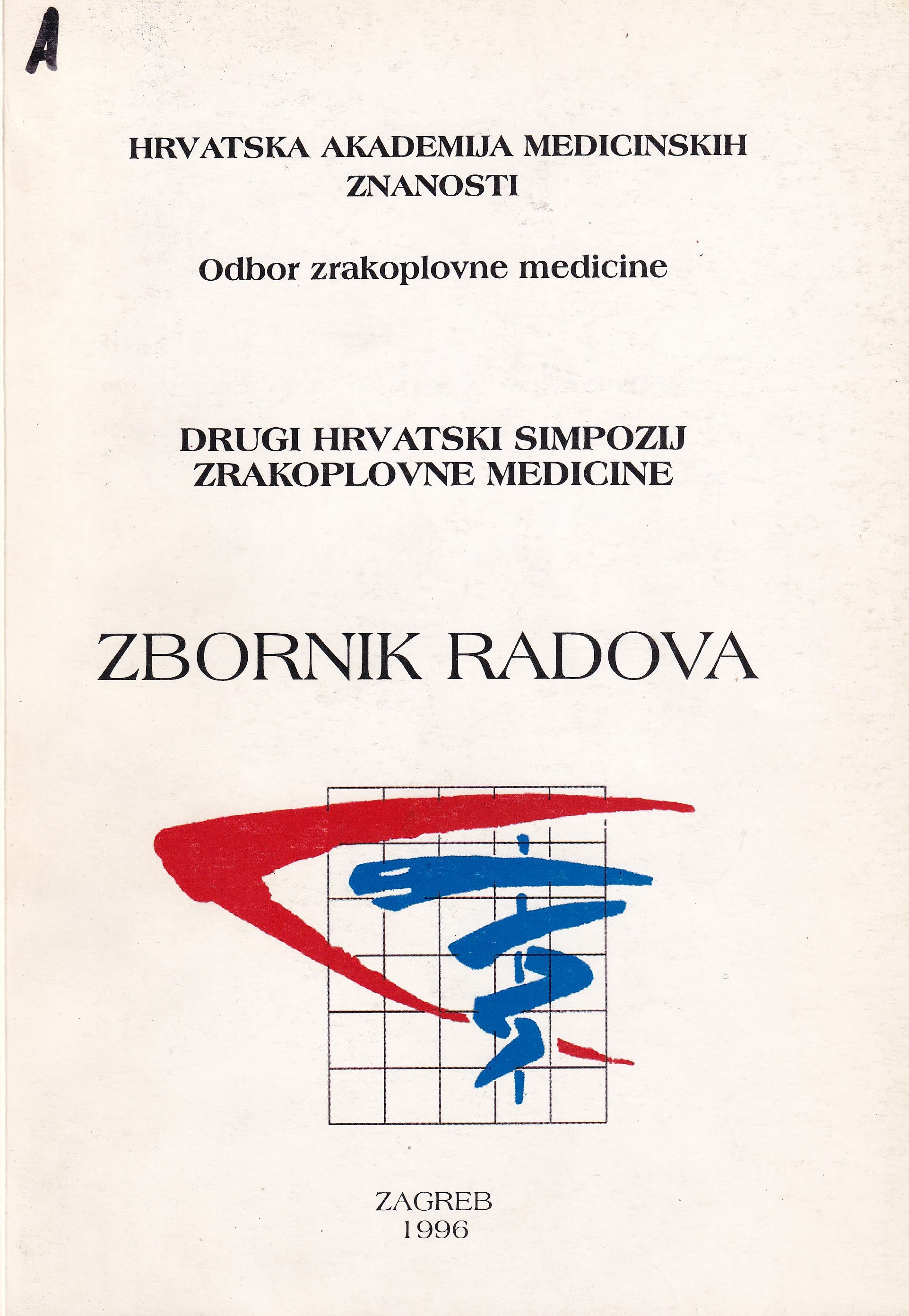 Drugi hrvatski simpozij zrakoplovne medicine : zbornik radova, Zagreb, 13. i 14. rujna 1996. / urednici  Zdenko Franić, Jasna Golubić