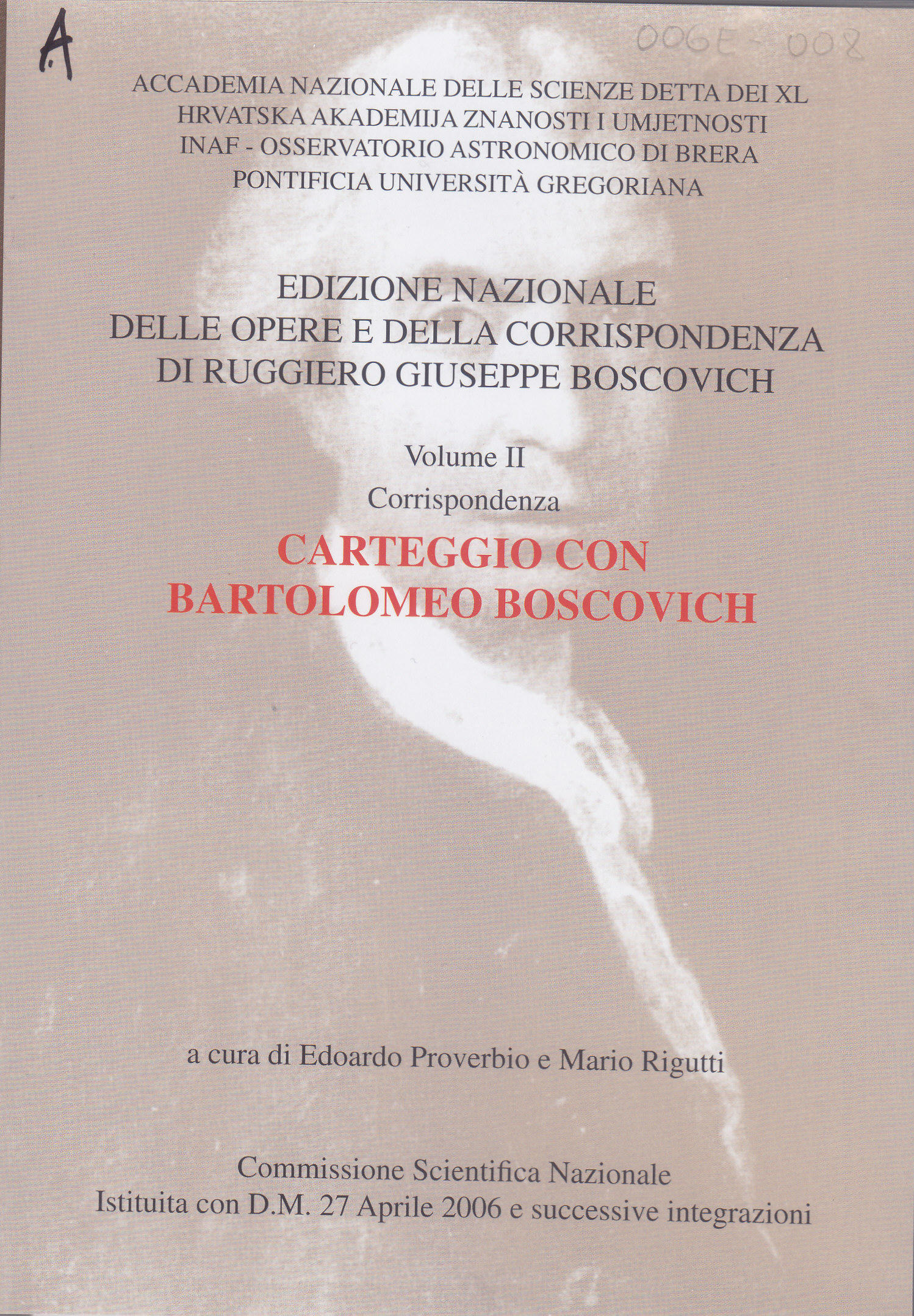 Carteggio con Bartolomeo Boskovich : Corrispondenza / a cura di Edoardo Proverbio e Mario Rigutti