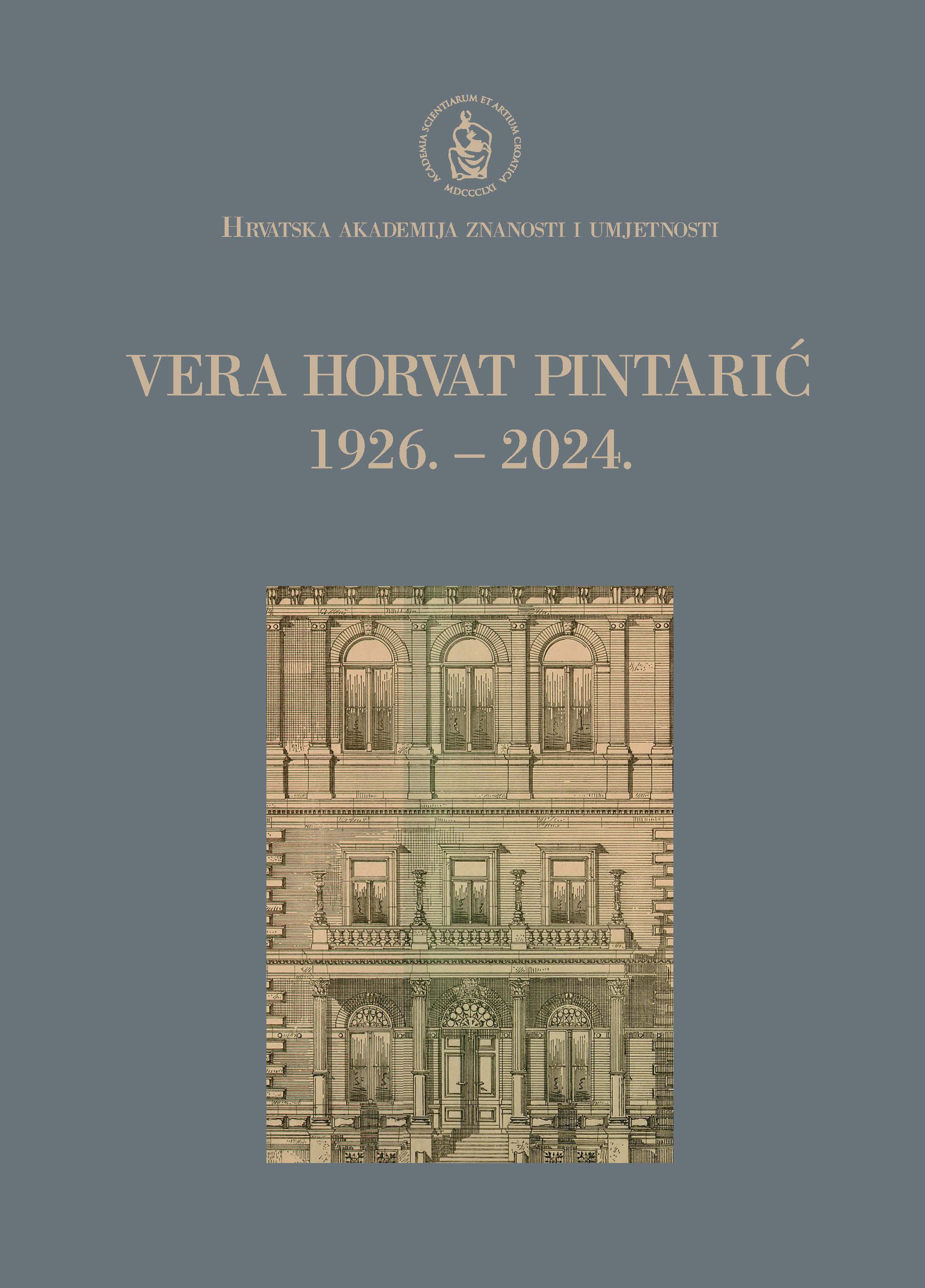 Vera Horvat Pintarić : 1926. – 2024. / uredio Andrija Mutnjaković
