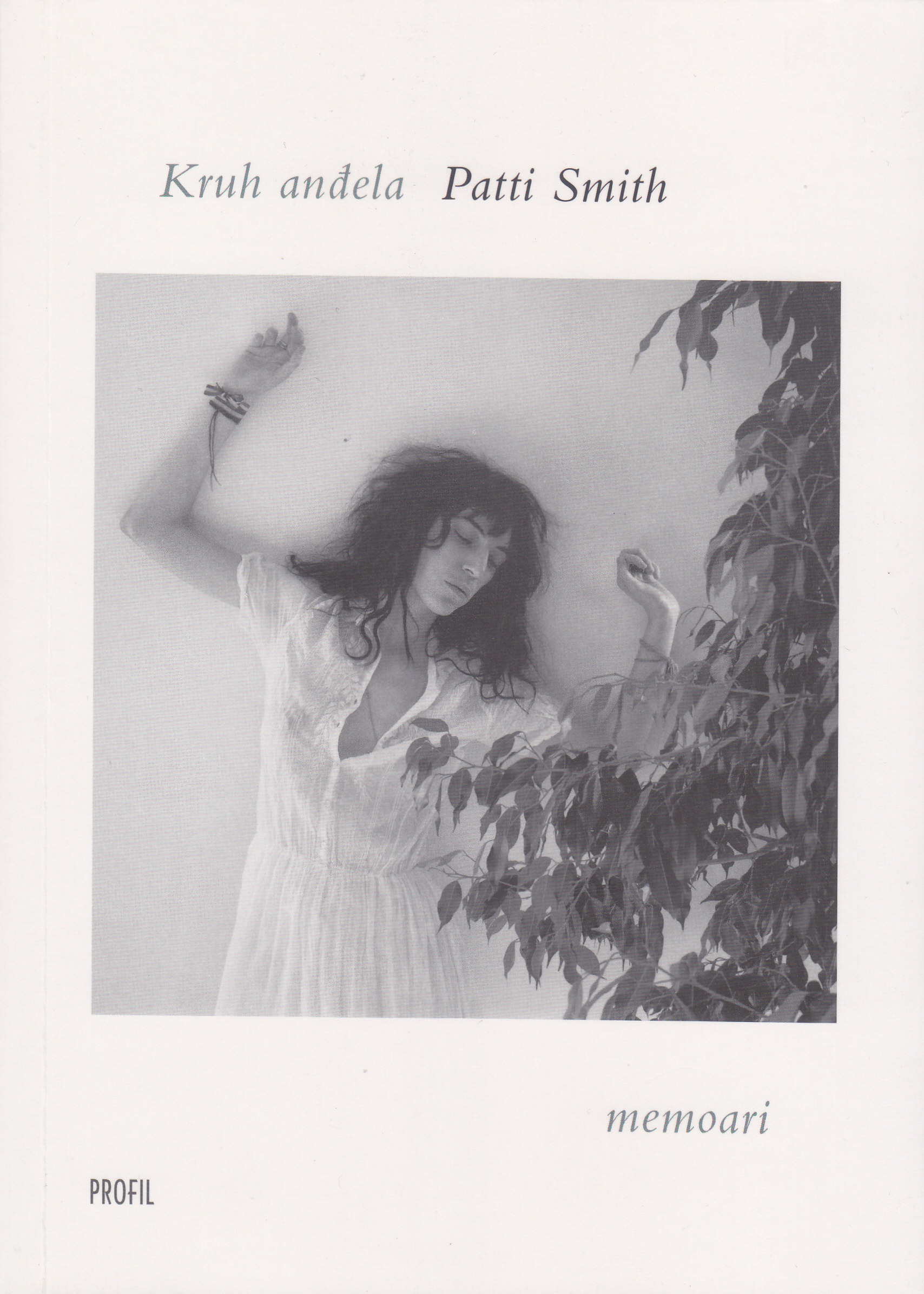 Kruh anđela : [memoari] / Patti Smith ; s engleskog preveo Saša Stančin