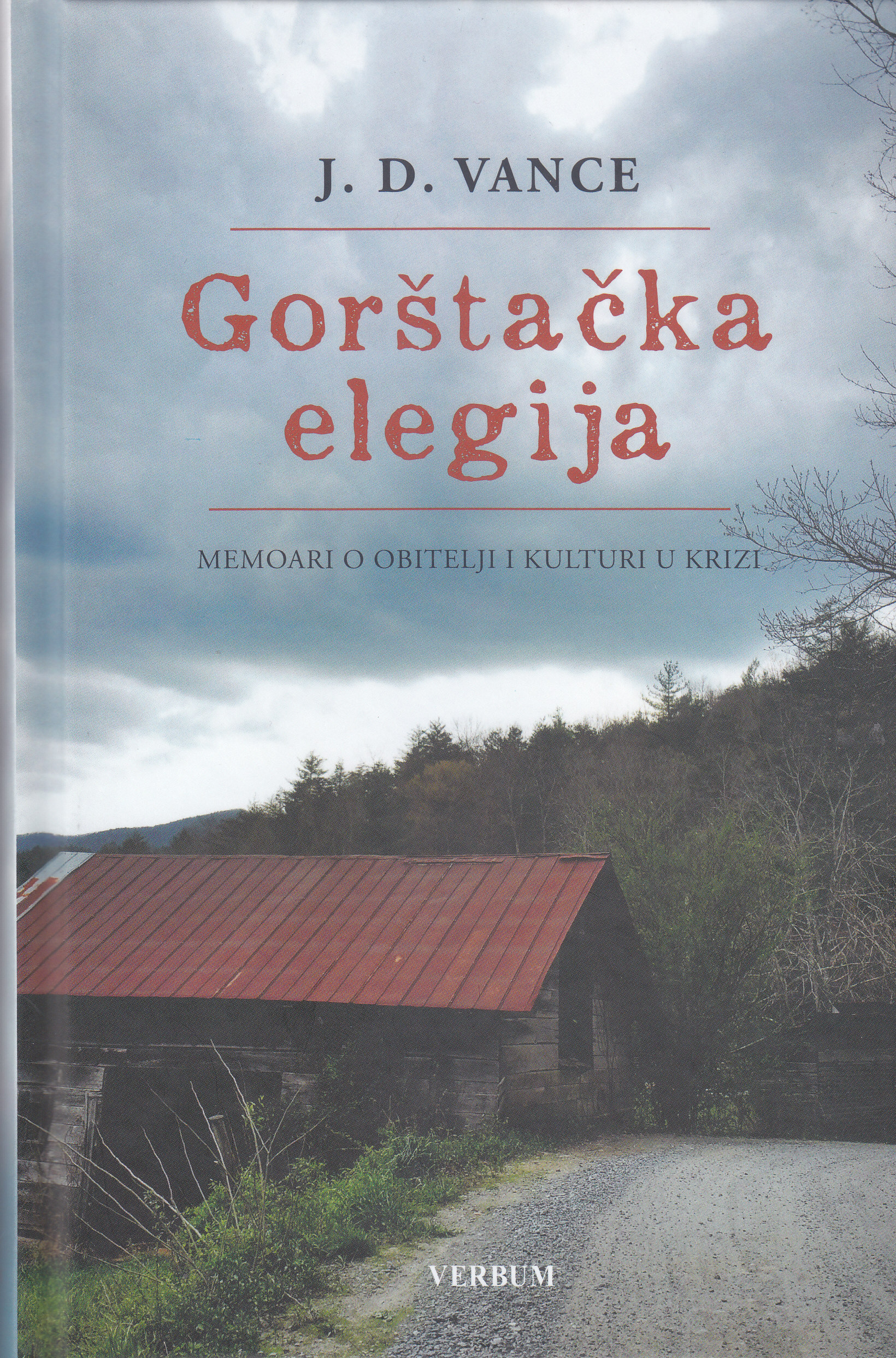 Gorštačka elegija : memoari o obitelji i kulturi u krizi