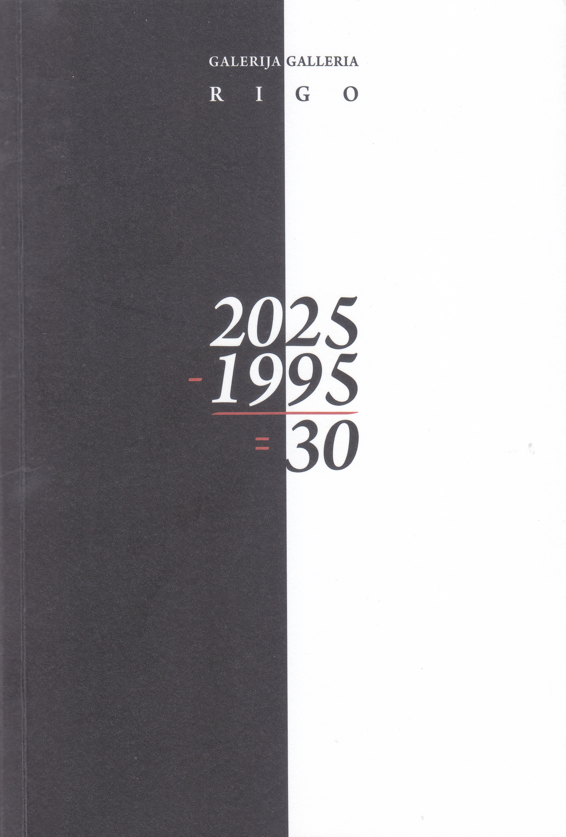 Galerija-Galleria Rigo : 1995 - 2025 / [urednica, a cura di, edited by Jerica Ziherl ; prijevodi, traduzioni, translations by Mark J. Davis ... et al.]