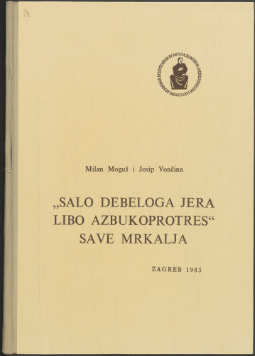 Salo debeloga jera libo azbukopotres Save Mrkalja / Milan Moguš, Josip Vončina