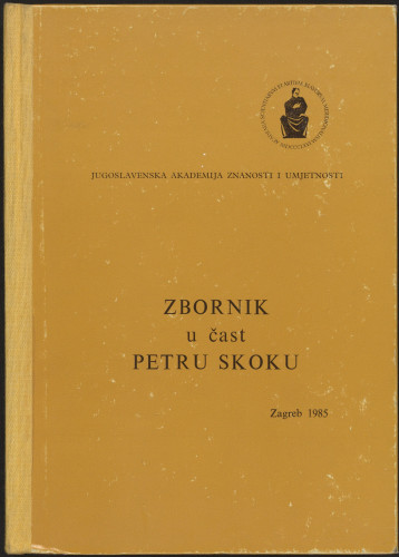Zbornik u čast Petru Skoku o stotoj obljetnici rođenja 1881-1956 = Mélanges de linguistique dédiés a la mémoire de Petar Skok 1881-1956 / [gl. urednik Mirko Deanović]