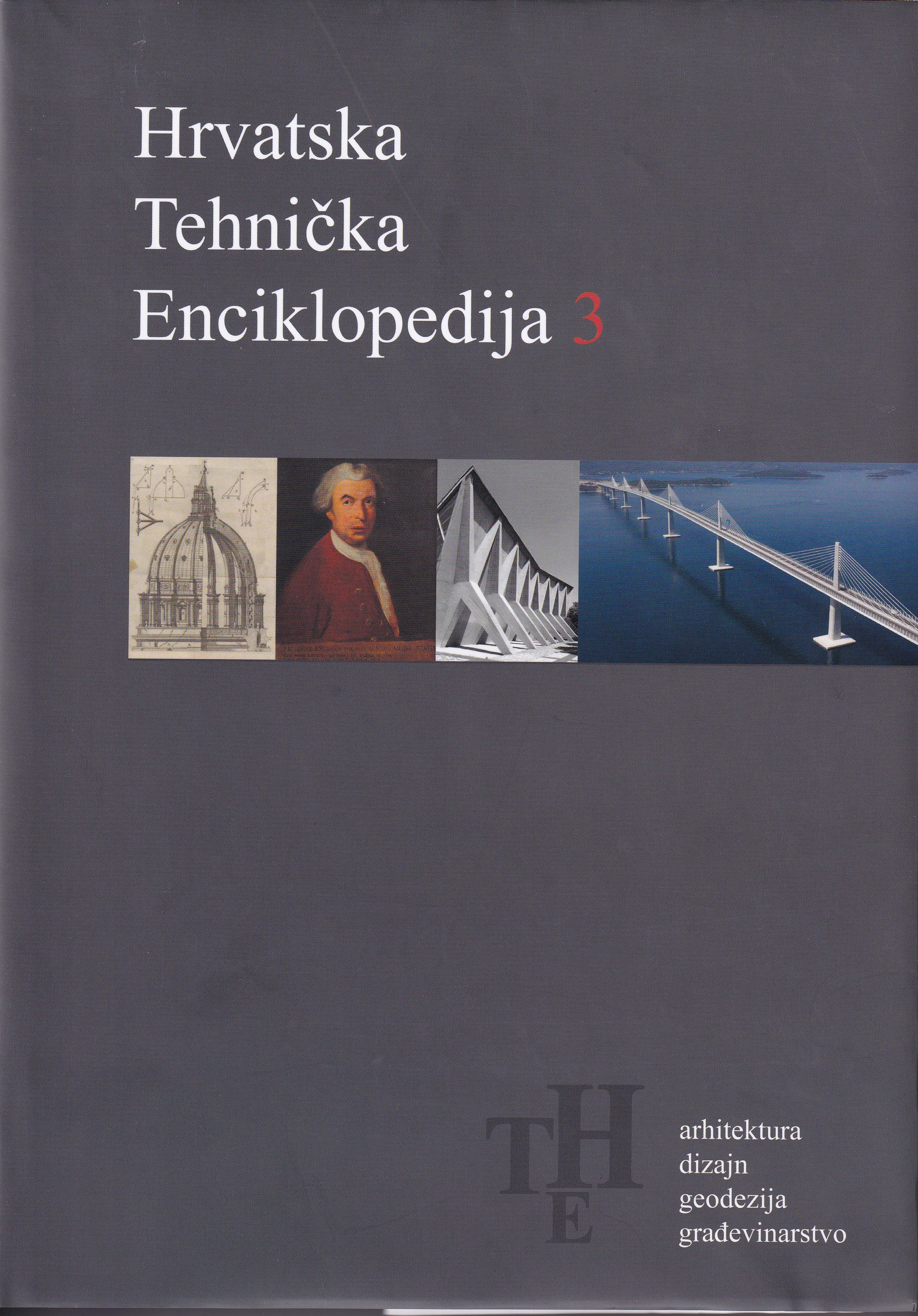 3 : Arhitektura, dizajn, geodezija, građevinarstvo / [glavni urednik Zdenko Jecić ; ilustracije Andrea Holenda ; kartografija Tomislav Kaniški]
