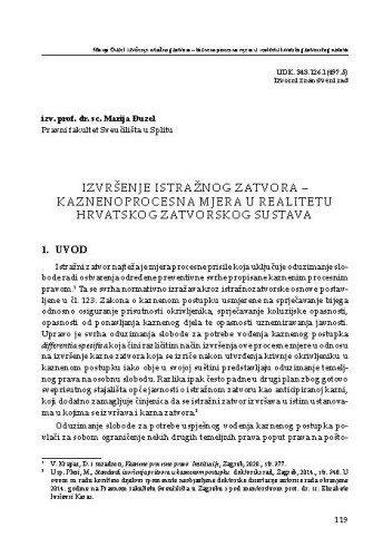 
Izvršenje istražnog zatvora – kaznenoprocesna mjera u realitetu hrvatskog zatvorskog sustava / Marija Đuzel