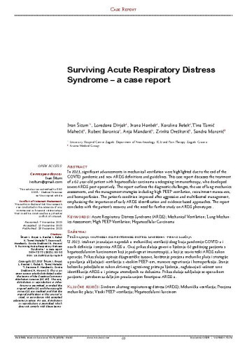 Surviving Acute Respiratory Distress Syndrome – a case report
 / Ivan Šitum, Loredana Divjak, Ivona Hanžek, Karolina Režek, Tina Tomić Mahečić, Robert Baronica, Anja Mandarić,
Zrinka Orešković, Sandra Morović