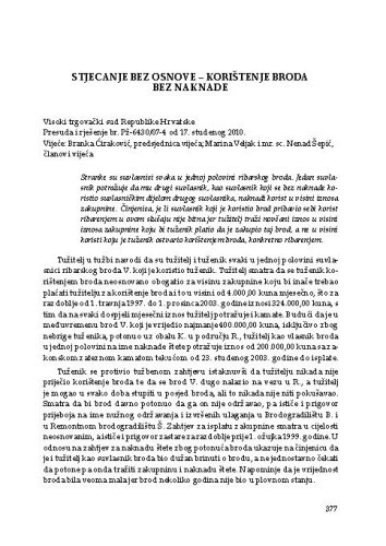 Stjecanje bez osnove – korištenje broda bez naknade (Visoki trgovački sud Republike Hrvatske, presuda i rješenje br. Pž-6430/07-4  od 17. studenog 2010.) : [prikaz] / Vesna Skorupan Wolff