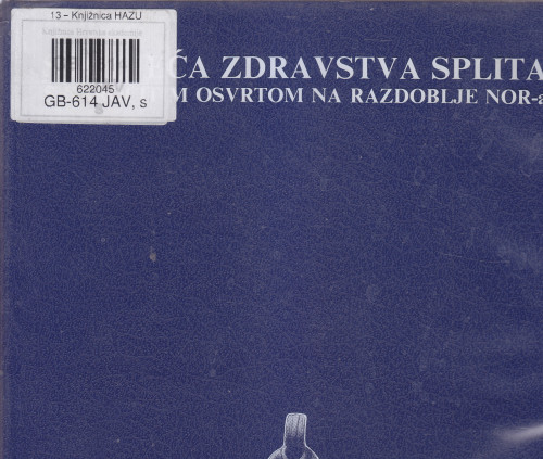 Stoljeća zdravstva Splita : s naročitim osvrtom na razdoblje NOR-a / Ljubomir Kraljević, Duško Kečkemet ; [prevodioci Genevieve Sire Pleić...[et al.] ; fotografija Živko Bačić...[et al.]