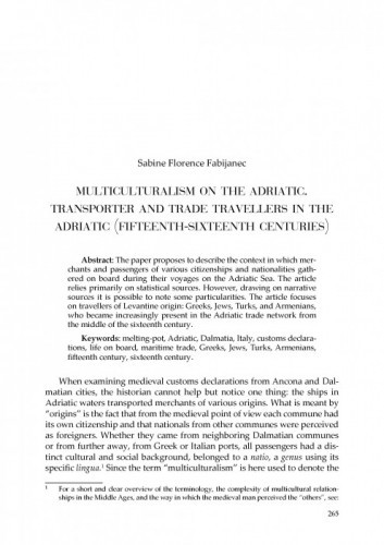 Multiculturalism on the Adriatic. Transporter and Trade Travellers in the Adriatic (Fifteenth-Sixteenth Centuries) / Sabine Florence Fabijanec