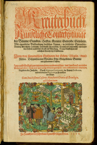 Kreuterbuch : Künstliche Conterfeytunge der Bäume, Stauden, Hecken, Kreuter, Getreyde, Gewürtze. Mit eigentlicher Beschreibung derselben Namen in sechserley Spraachen. Nemlich Griechisch, Leiteinisch, Italiänisch, Französisch, Teutsch und Hispanisch und derselben Gestalt, natürlicher Krafft und Wirckung. Sampt künstlichem und artlichem Bericht dess Distilierens. Item von fürnembsten Gethieren der Erden, Vögeln  / durch Adamum Lonicerum, der Artznen Doctorem, und verordneten Physicum zu Franckfort am Meyn