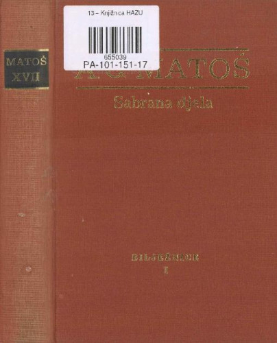 Bilježnice I-IV / Antun Gustav Matoš ; ur. Davor Kapetanić