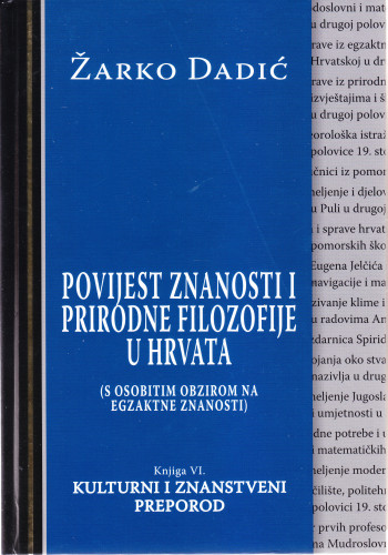 Knj. 6 : Kulturni i znanstveni preporod : (1835.-1900.) / Žarko Dadić
